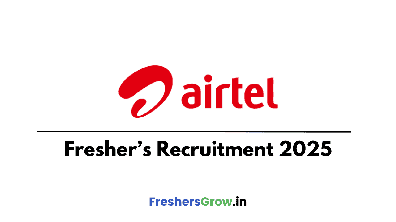 airtel freshers hiring 2025